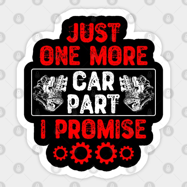 Just One More Car Part I Promise Sticker by Yyoussef101